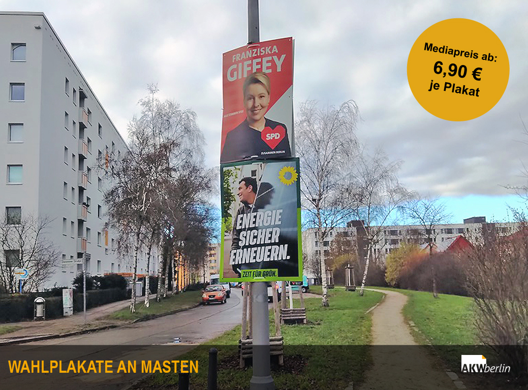 Plakatwerbung für den Wahlkampf und Wahlwerbung in Berlin